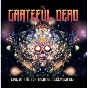the grateful dead: live at the fox theatre december 1971