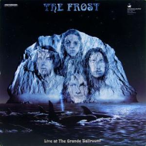 the frost: live at the grande ballroom!