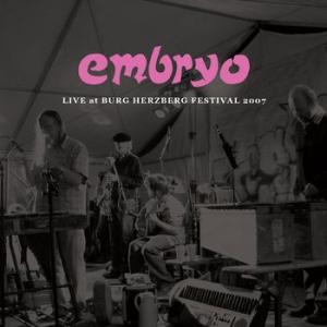 embryo: live at the herzberg music festival 2007