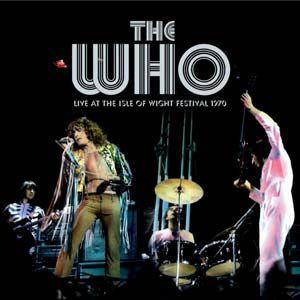 the who: live at the isle of wight festival 1970