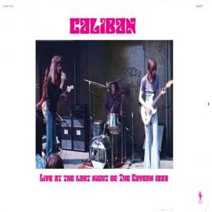 caliban: live at the last night of the cavern 1973