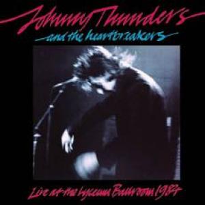 johnny thunders & the heartbreakers: live at the lyceum ballroom 1984