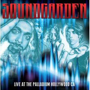 soundgarden: live at the palladium hollywood ca