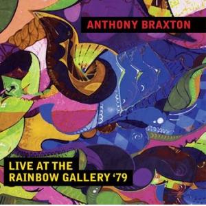 anthony braxton: live at the rainbow gallery ‘79