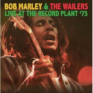 bob marley & the wailers: live at the record plant '73