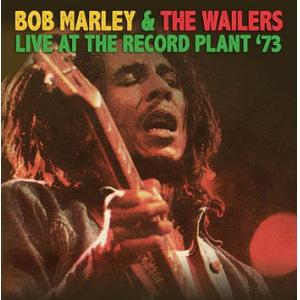 bob marley & the wailers: live at the record plant '73