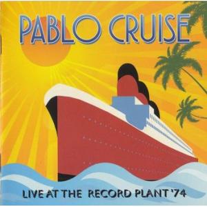 pablo cruise: live at the record plant '74 (cd)