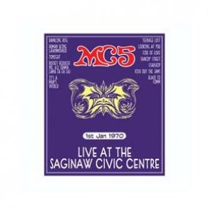 mc5: live at the saginaw civic centre, jan.1 1970