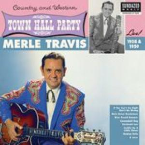 merle travis: live at town hall party 1958 & 1959