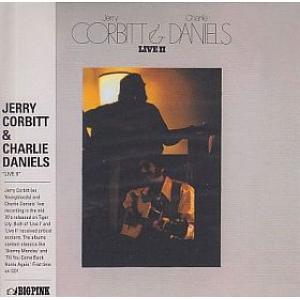 jerry corbitt & charlie daniels: live ii