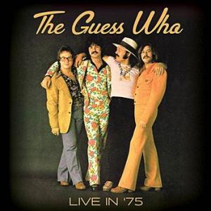 the guess who: live in '75