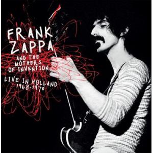 frank zappa and the mothers of invention: live in holland 1968-1970