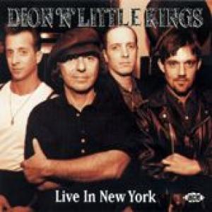 dion'n'little kings: live in new york