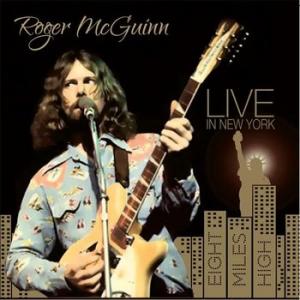 roger mcguinn: live in new york - eight miles high 