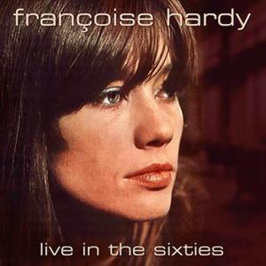 francoise hardy: live in the sixties