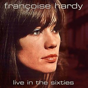 francoise hardy: live in the sixties