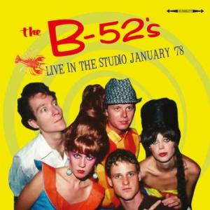 the b-52's: live in the studio january '78