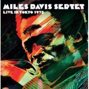 miles dacis septet: live in tokyo 1973