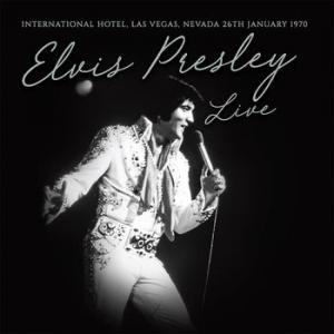 elvis presley: live… international hotel, las vegas, nevada 26th january 1970