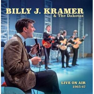 billy j. kramer & the dakotas: live on air 1965-67