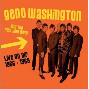 geno washington & the ram jam band: live on air 1966-69