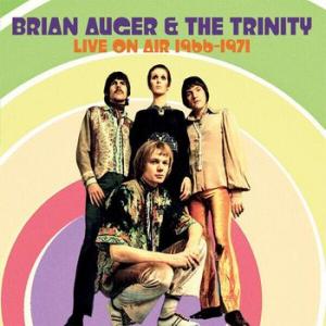 brian auger & the trinity: live on air 1966-71