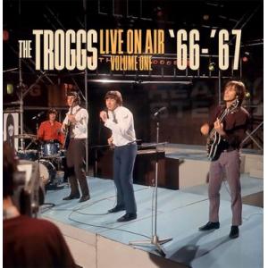 the troggs: live on air - volume one '66-'67