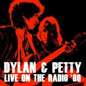 bob dylan & tom petty: live on the radio '86