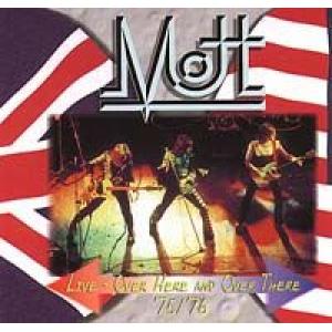 mott: live - over here and overthere '75/'76