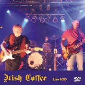 irish coffee: live rockpalast 2005