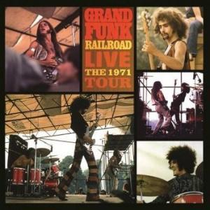 grand funk railroad: live: the 1971 tour
