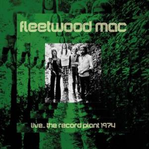 fleetwood mac: live... the record plant 1974