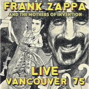 frank zappa: live vancouver '75