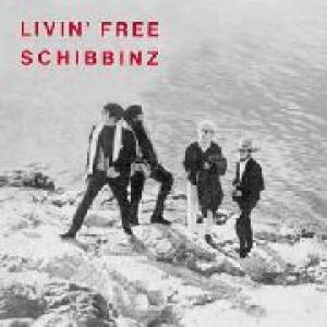 schibbinz: livin' free