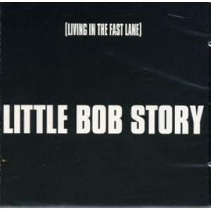 little bob story: livin in the fast line + 6 bonus tr