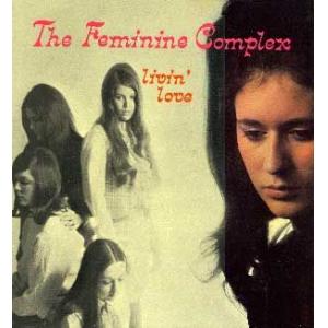 feminine complex: livin' love