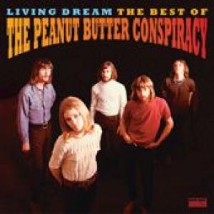 the peanut butter conspiracy: living dream: the best of...