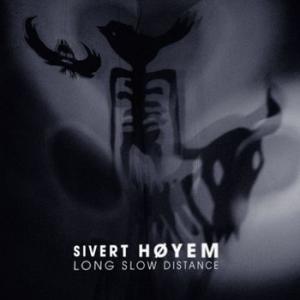 sivert hoyem: long slow distance 
