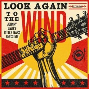 johnny cash: look again to the wind: bitter tears revisited, johnny cash tribute