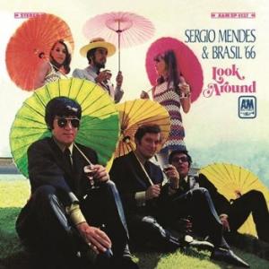 sergio mendes & brasil 66: look around