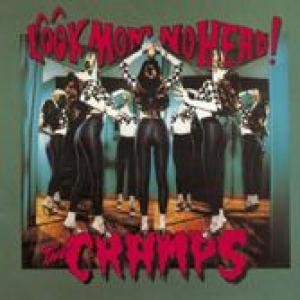 the cramps: look mom no head!