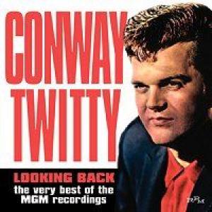 conway twitty: Looking Back: The Very Best Of the MGM Years