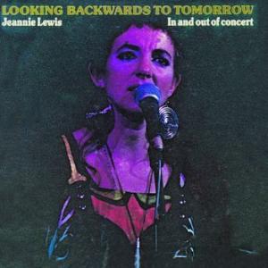 jeannie lewis: looking bakwards to tomorrow