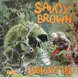 savoy brown: looking in