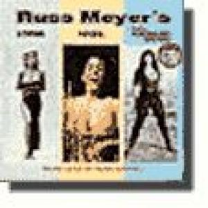 russ meyer's original motion picture soundtracks: lorna - vixen - faster pussycat! kill! kill!