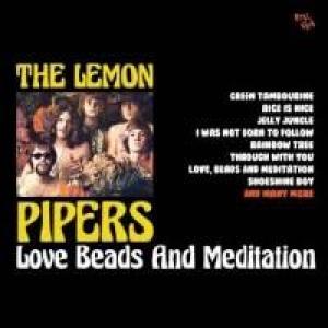 the lemon pipers: love beads and meditation