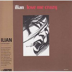 ilian: love me crazy