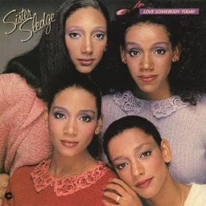 sister sledge: love somebody today -hq-