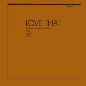 roland kovac new set: love that