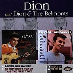 dion and dion & the belmonts: lovers who wander / so why didn t you...